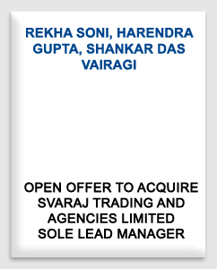 Rekha Soni, Harendra Gupta,Sankar Das Vairagi(Svaraj Trading and Agencies Limited)
